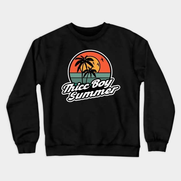 Thicc Boy Summer 2 Crewneck Sweatshirt by SecretLevels